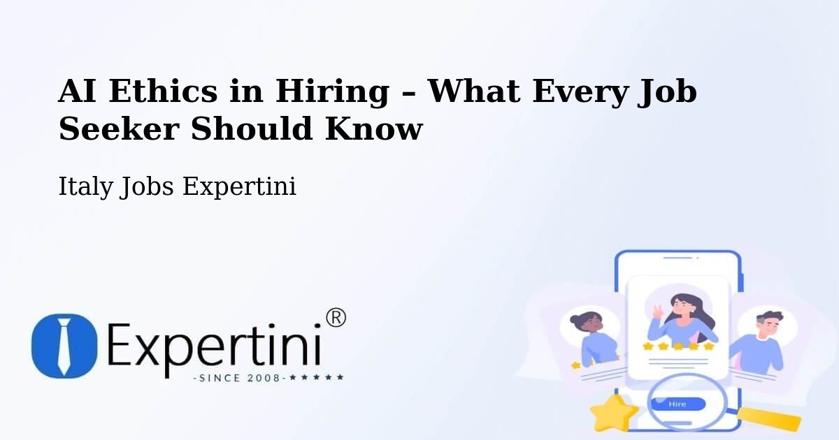 AI Ethics in Recruitment & Hiring – Terrasini - Terrasini, Italy Jobs Expertini